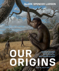 instructors manual for our origins fifth edition by clark spencer larsen