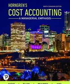 solution manauls for horngrens cost accounting a managerial emphasis ninth canadian edition 9th edition srikant m. datar