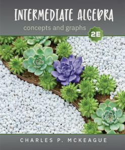 solution manual for intermediate algebra concepts and graphs 2 edition charles p. mckeague