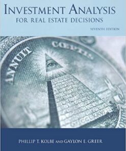 solution manual for investment analysis for real estate decisions 7th edition by phillip t. kolbe