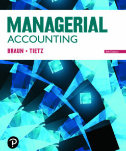 solution manual for managerial accounting 6th edition karen w. braun