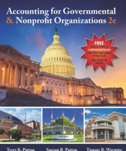 solution manuals for accounting for governmental nonprofit organizations 2e by patton patton waymire