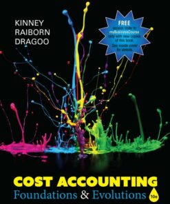 solution manuals for cost accounting foundations evolutions 10e by kinney raiborn dragoo