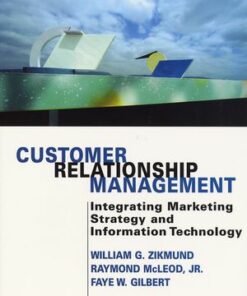 solution manuals for customer relationship management integrating marketing strategy and information technology zikmund