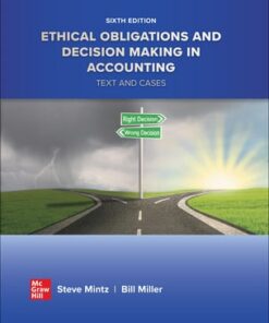 solution manuals for ethical obligations and decision making in accounting text and cases 6th edition by steven mintz