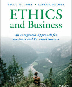 solution manuals for ethics and business an integrated approach for business and personal success 1st edition paul c. godfrey