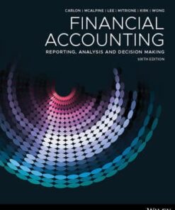 solution manuals for financial accounting reporting analysis and decision making 6th edition shirley carlon