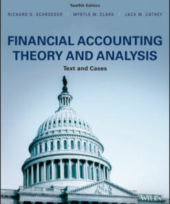 solution manuals for financial accounting theory and analysis text and cases 12th edition richard g. schroeder