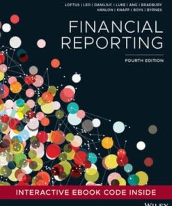 solution manuals for financial reporting 4th edition by janice loftus