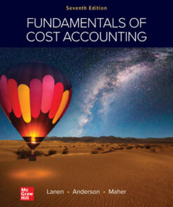 solution manuals for fundamentals of cost accounting 7th edition by william lanen