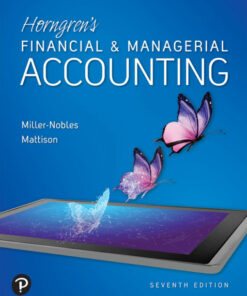 solution manuals for horngrens financial managerial accounting 7th edition tracie miller nobles