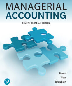 solution manuals for managerial accounting fourth canadian edition 4e karen w. braun