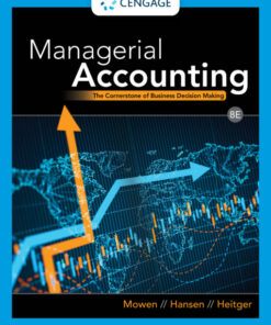 solution manuals for managerial accounting the cornerstone of business decision making 8th edition