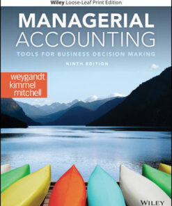 solution manuals for managerial accounting tools for business decision making 9th edition jerry j. weygandt