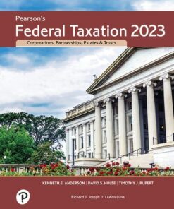 solution manuals for pearsons federal taxation 2023 corporations partnerships estates trusts 36th edition by timothy j. rupert