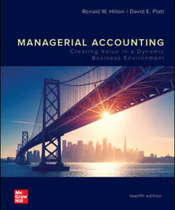 solutions manual for managerial accounting creating value in a dynamic business environment12th edition by ronald hilton an