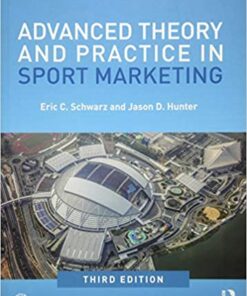 test bank for advanced theory and practice in sport marketing 3 edition eric c. schwarz