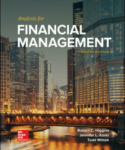 test bank for analysis for financial management 12th edition by robert higgins