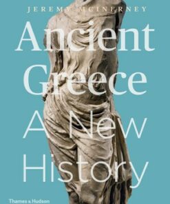 test bank for ancient greece a new history first edition published by thames hudson college by jeremy mcinerney