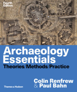 test bank for archaeology essentials theories methods and practice fourth edition by colin renfrew paul bahn