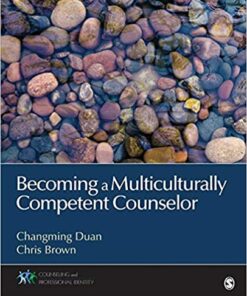 test bank for becoming a multiculturally competent counselor by changming duan and chris brown