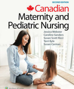 test bank for canadian maternity and pediatric nursing second edition jessica webster caroline sanders susan scott ricci terri kyle susan carman