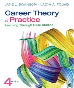 test bank for career theory and practice learning through case studies fourth edition by jane l. swanson and nadya a. fouad