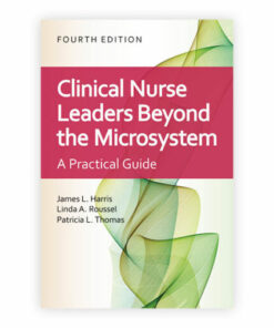 test bank for clinical nurse leaders beyond the microsystem fourth edition james l. harris