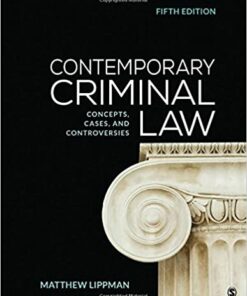 test bank for contemporary criminal law concepts cases and controversies fifth edition by matthew lippman