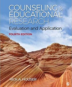 test bank for counseling and educational research evaluation and application fourth edition by rick a. houser