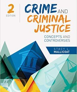 test bank for crime and criminal justice concepts and controversies second edition by stacy l. mallicoat