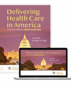 test bank for delivering health care in america a systems approach eighth edition leiyu shi