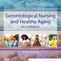 test bank for ebersole and hess gerontological nursing healthy aging in canada 3rd edition by veronique boscart 1