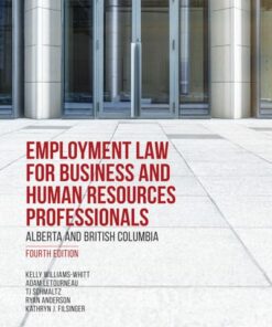 test bank for employment law for business and hr professionals alberta and british columbia 4th edition by kelly williams whitt