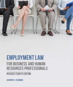 test bank for employment law for business and human resources professionals revised 4th edition by kathryn j. filsinger