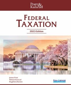 test bank for federal taxation 2023 by james w. pratt