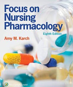 test bank for focus on nursing pharmacology eighth edition amy m. karch