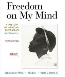 test bank for freedom on my mind a history of african americans with documents third edition deborah gray white