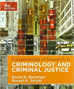 test bank for fundamentals of research in criminology and criminal justice fourth edition by ronet d. bachman and russell k. schutt