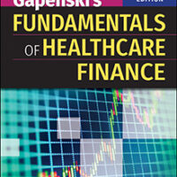 test bank for gapenskis fundamentals of healthcare finance third edition