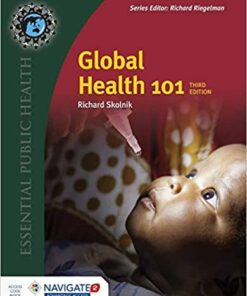 test bank for global health 101 third edition richard skolnik