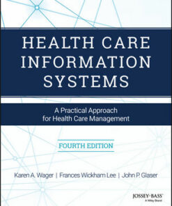 test bank for health care information systems a practical approach for health care management 4th edition karen a. wager