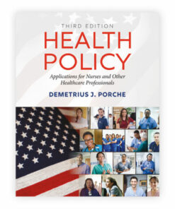 test bank for health policy application for nurses and other healthcare professionals third edition dr. demetrius j. porche