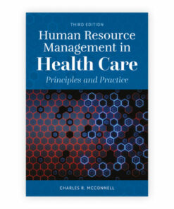 test bank for human resource management in health care third edition charles r. mcconnell