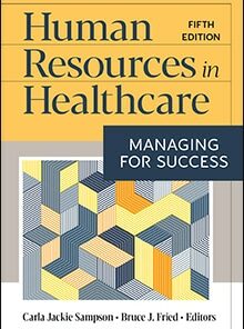 test bank for human resources in healthcare managing for success 5e sampson