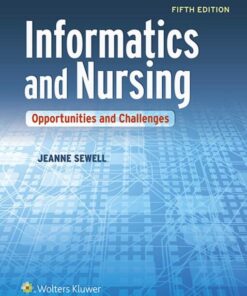 test bank for informatics and nursing opportunities and challenges fifth edition jeanne sewell linda thede