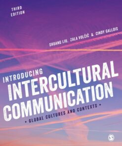 test bank for introducing intercultural communication global cultures and contexts third edition by shuang liu zala volcic and cindy gallois