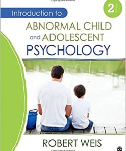 test bank for introduction to abnormal child and adolescent psychology second edition by robert weis