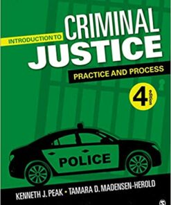 test bank for introduction to criminal justice practice and process fourth edition by kenneth j. peak and tamara d. madensen herold