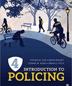 test bank for introduction to policing fourth edition by steven m. cox david massey connie m. koski and brian d. fitch